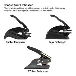 Choose from three different embosser options.  